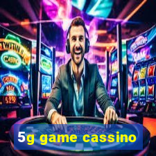 5g game cassino